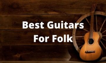best guitars for folk